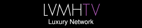 Advertise With Us | LVMH TV
